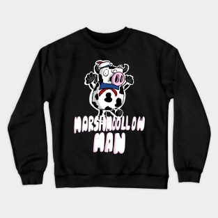 Marshmoollow Man Marshmallows Crewneck Sweatshirt